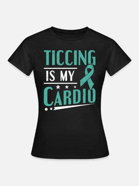 Tourettes Syndrome Ticcing Er Min Cardio Tourette - Dame-T-shirt - sort