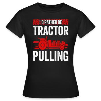 Truck Pulling I'd Rather Be Tractor Pulling - Women's T-Shirt - black - Front - AI Model Female 172 dark (172cm)