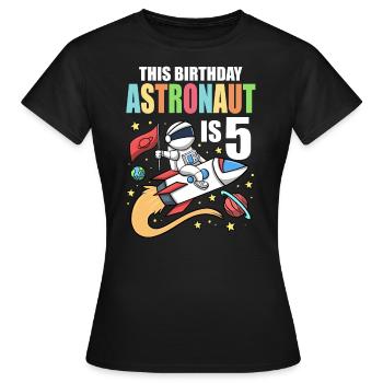 Space Birthday 5 Astronaut Planeten Raketenschiff - Frauen T-Shirt - Schwarz - Vorne - AI Model Female 172 dark (172cm)