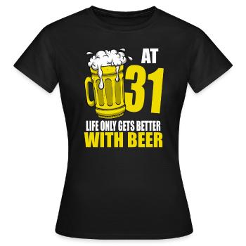 Männer Bier Geburtstag lustig 31 Jahre alt Bierliebhaber - Frauen T-Shirt - Schwarz - Vorne - AI Model Female 172 dark (172cm)