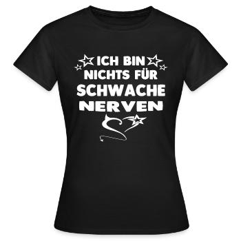 schwache Nerven - Frauen T-Shirt - Schwarz - Vorne - AI Model Female 172 dark (172cm)