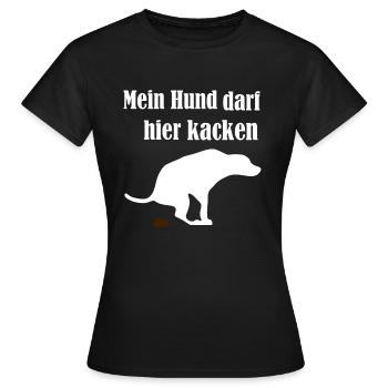 Mein Hund darf hier kacken | kackender Hund - Frauen T-Shirt - Schwarz - Vorne - AI Model Female 172 dark (172cm)