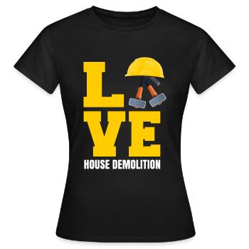Cadeau de rénovation de destruction de maison - T-shirt Femme - noir - Devant - AI Model Female 172 dark (172cm)