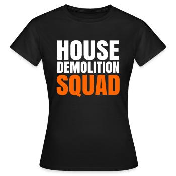 Cadeau de rénovation de destruction de maison - T-shirt Femme - noir - Devant - AI Model Female 172 dark (172cm)