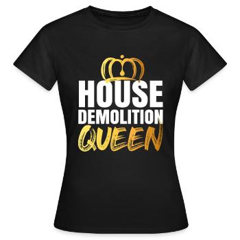 Cadeau de rénovation de destruction de maison - T-shirt Femme - noir - Devant - AI Model Female 172 dark (172cm)