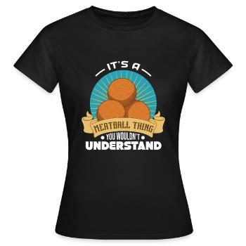 Boulettes de viande Boulettes de viande Cadeau - T-shirt Femme - noir - Devant - AI Model Female 172 dark (172cm)