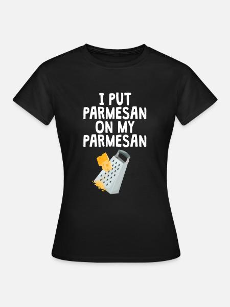 Parmesan - Frauen T-Shirt - Schwarz