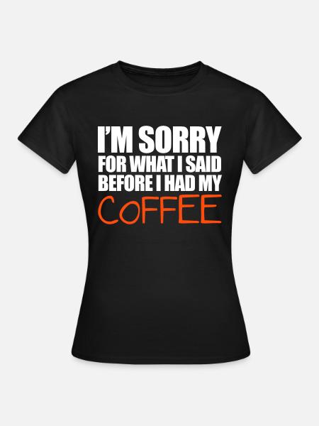 Coffee - T-shirt Femme - noir