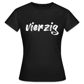 vierzig 40 Schriftzug - Frauen T-Shirt - Schwarz - Vorne - AI Model Female 172 dark (172cm)