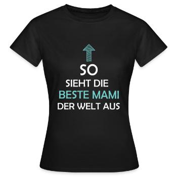 Beste Mami Mami Geschenkidee - Frauen T-Shirt - Schwarz - Vorne - AI Model Female 172 dark (172cm)