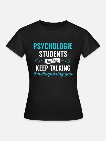 Psychology saying psychology student - Women's T-Shirt - black