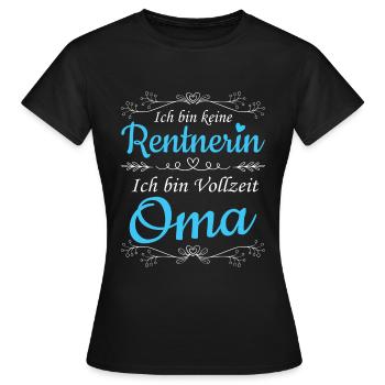 Ich bin keine Rentnerin Ich bin Vollzeit Ruhestand - Frauen T-Shirt - Schwarz - Vorne - AI Model Female 172 dark (172cm)
