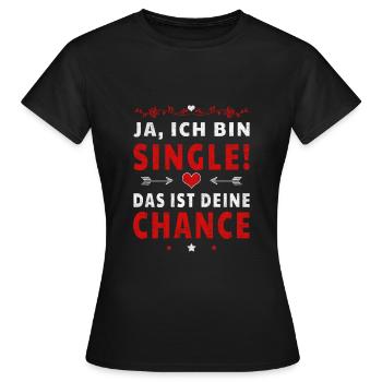 Ja, ich bin Single! lustige Sprüche für die Liebe - Frauen T-Shirt - Schwarz - Vorne - AI Model Female 172 dark (172cm)
