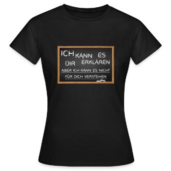 Lustiger Lehrer Spruch Tafel Kreide - Frauen T-Shirt - Schwarz - Vorne - AI Model Female 172 dark (172cm)