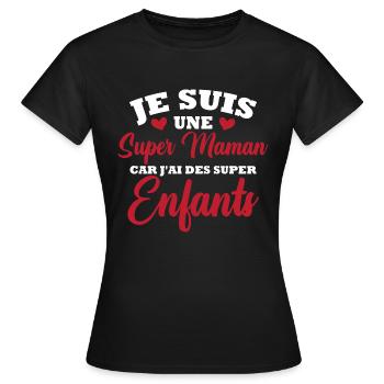Je suis une super maman - T-shirt Femme - noir - Devant - AI Model Female 172 dark (172cm)