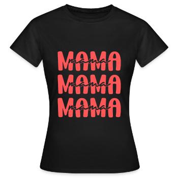 Mama - Frauen T-Shirt - Schwarz - Vorne - AI Model Female 172 dark (172cm)