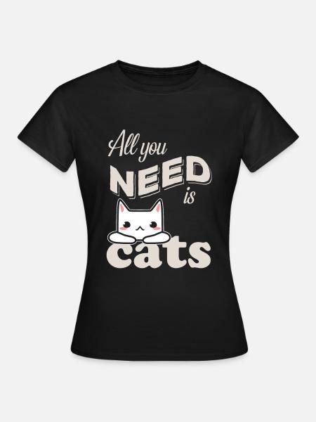 Katzen -cat -all you need is cats - Katzen - Shirt - T-shirt dam - svart