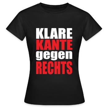Antirassismus Klare Kante gegen Rechts - Frauen T-Shirt - Schwarz - Vorne - AI Model Female 172 dark (172cm)