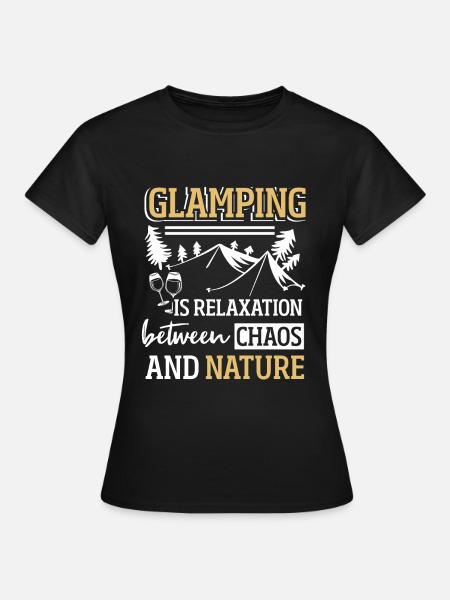 Glamping Glamouröses Camping - Frauen T-Shirt - Schwarz