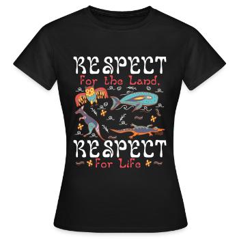 Respect for the Land, Respect for Life - Women's T-Shirt - black - Front - AI Model Female 172 dark (172cm)