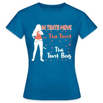 in tents move the tent bag the tent - Women's T-Shirt - antique blue sapphire heather - Front - AI Model Female 172 dark (172cm)
