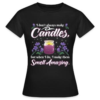 candles smell amazing. - Women's T-Shirt - black - Front - AI Model Female 172 dark (172cm)