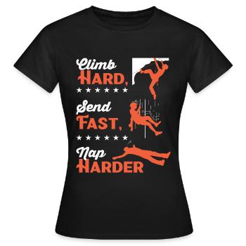 Klettern Sie hart, senden Sie schnell, machen Sie ein härteres Nickerchen - Frauen T-Shirt - Schwarz - Vorne - AI Model Female 172 dark (172cm)