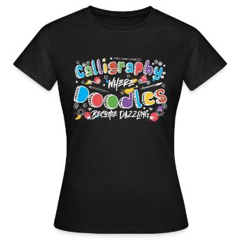 La calligraphie : là où les gribouillages deviennent éblouissants. - T-shirt Femme - noir - Devant - AI Model Female 172 dark (172cm)