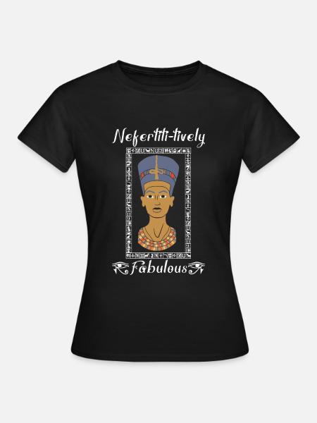 Nofretete fabelhaft - Frauen T-Shirt - Schwarz