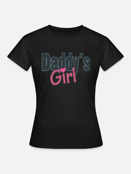 daddy's girl - Women's T-Shirt - black
