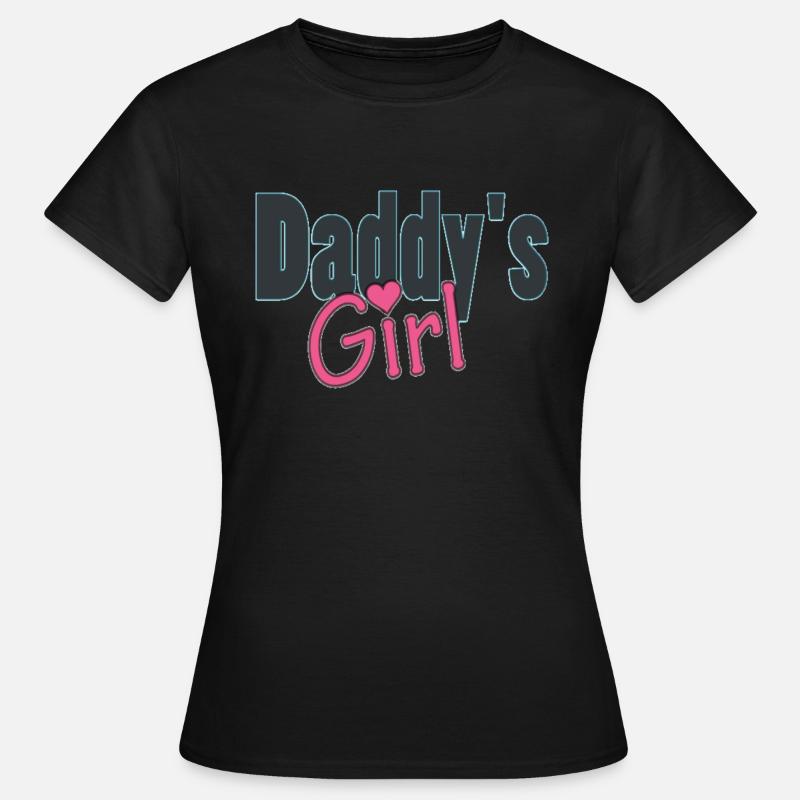 daddy's girl - Women's T-Shirt - black
