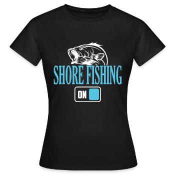 Fisherman Shore Fishing Mode On - Women's T-Shirt - black - Front - AI Model Female 172 dark (172cm)