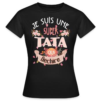 Idee cadeau Je suis une super tata qui déchire - T-shirt Femme - noir - Devant - AI Model Female 172 dark (172cm)