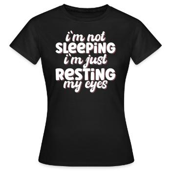 Je ne dors pas, je me repose les yeux - T-shirt Femme - noir - Devant - AI Model Female 172 dark (172cm)