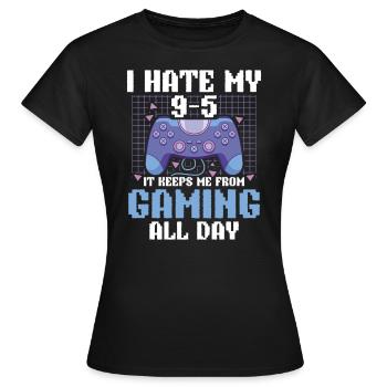 Play Controller Gaming I Hate Real Life - Frauen T-Shirt - Schwarz - Vorne - AI Model Female 172 dark (172cm)