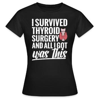 J’ai survécu à une opération de la thyroïde et - T-shirt Femme - noir - Devant - AI Model Female 172 dark (172cm)