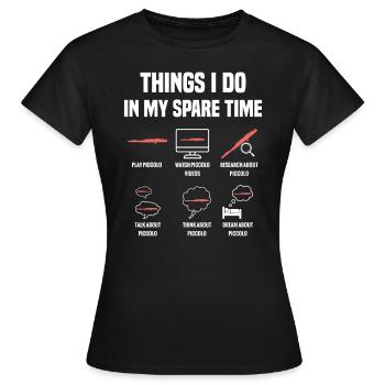 Piccolo-themen, Die Ich In Meiner Freizeit Mache - Frauen T-Shirt - Schwarz - Vorne - AI Model Female 172 dark (172cm)