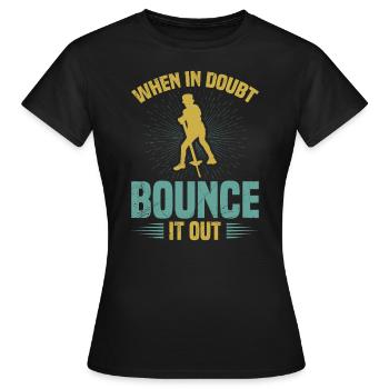 Pogo-stick : Si vous avez des doutes, descendez - T-shirt Femme - noir - Devant - AI Model Female 172 dark (172cm)