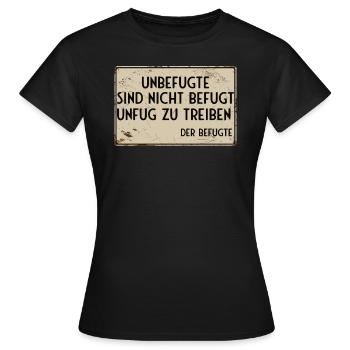 Les personnes non autorisées ne sont pas autorisées à faire des méfaits - T-shirt Femme - noir - Devant - AI Model Female 172 dark (172cm)