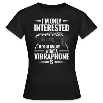 Mich Interessiert Nur, Ob Sie Wissen, Was Ein - Frauen T-Shirt - Schwarz - Vorne - AI Model Female 172 dark (172cm)