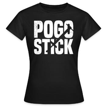 Pogo-stick : Ne l’appelez jamais simplement un - T-shirt Femme - noir - Devant - AI Model Female 172 dark (172cm)