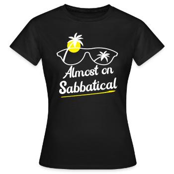 Presque en congé sabbatique - T-shirt Femme - noir - Devant - AI Model Female 172 dark (172cm)