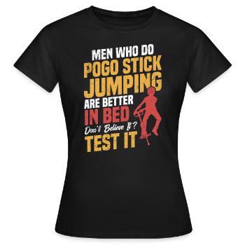 Les hommes qui font du pogo stick jumping sont - T-shirt Femme - noir - Devant - AI Model Female 172 dark (172cm)