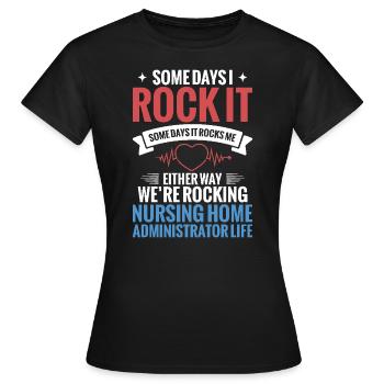 Some days I rock it, some days - Women's T-Shirt - black - Front - AI Model Female 172 dark (172cm)