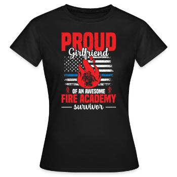 Stolze Freundin Einer Awesome Fire Academy Surviv - Frauen T-Shirt - Schwarz - Vorne - AI Model Female 172 dark (172cm)