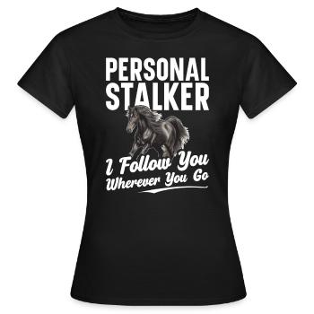 Personal stalker Je vous suis partout où vous allez - T-shirt Femme - noir - Devant - AI Model Female 172 dark (172cm)