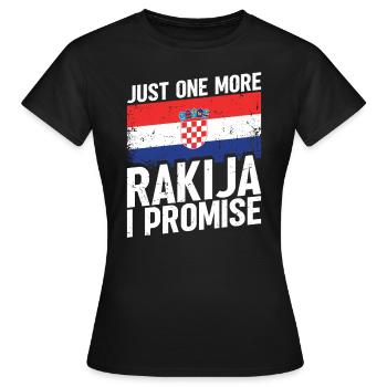 Nur Noch Ein Rakija Verspreche Ich - Frauen T-Shirt - Schwarz - Vorne - AI Model Female 172 dark (172cm)