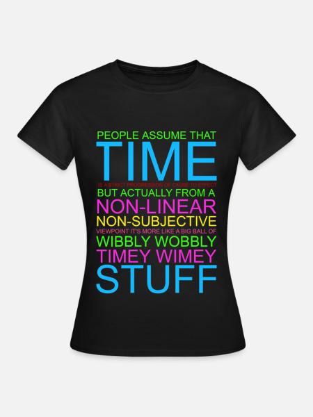 Timey Wimey Wibbly Wobbly - Frauen T-Shirt - Schwarz