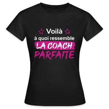 Voilà à quoi ressemble la coach parfaite - T-shirt Femme - noir - Devant - AI Model Female 172 dark (172cm)