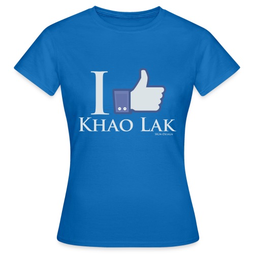 I Like Khao Lak White - Frauen T-Shirt